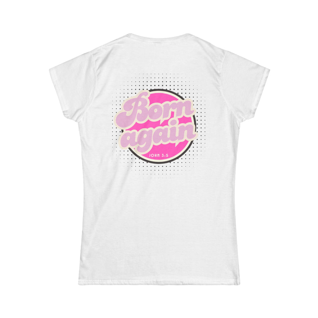 Woman's "Born Again" Tee — Retro Pink Christian Women’s T‑Shirt