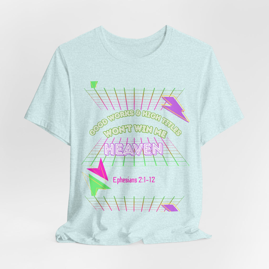 Woman's "Good works" Retro Tee— Ephesians 2:1-12 Retro Christian T-Shirt