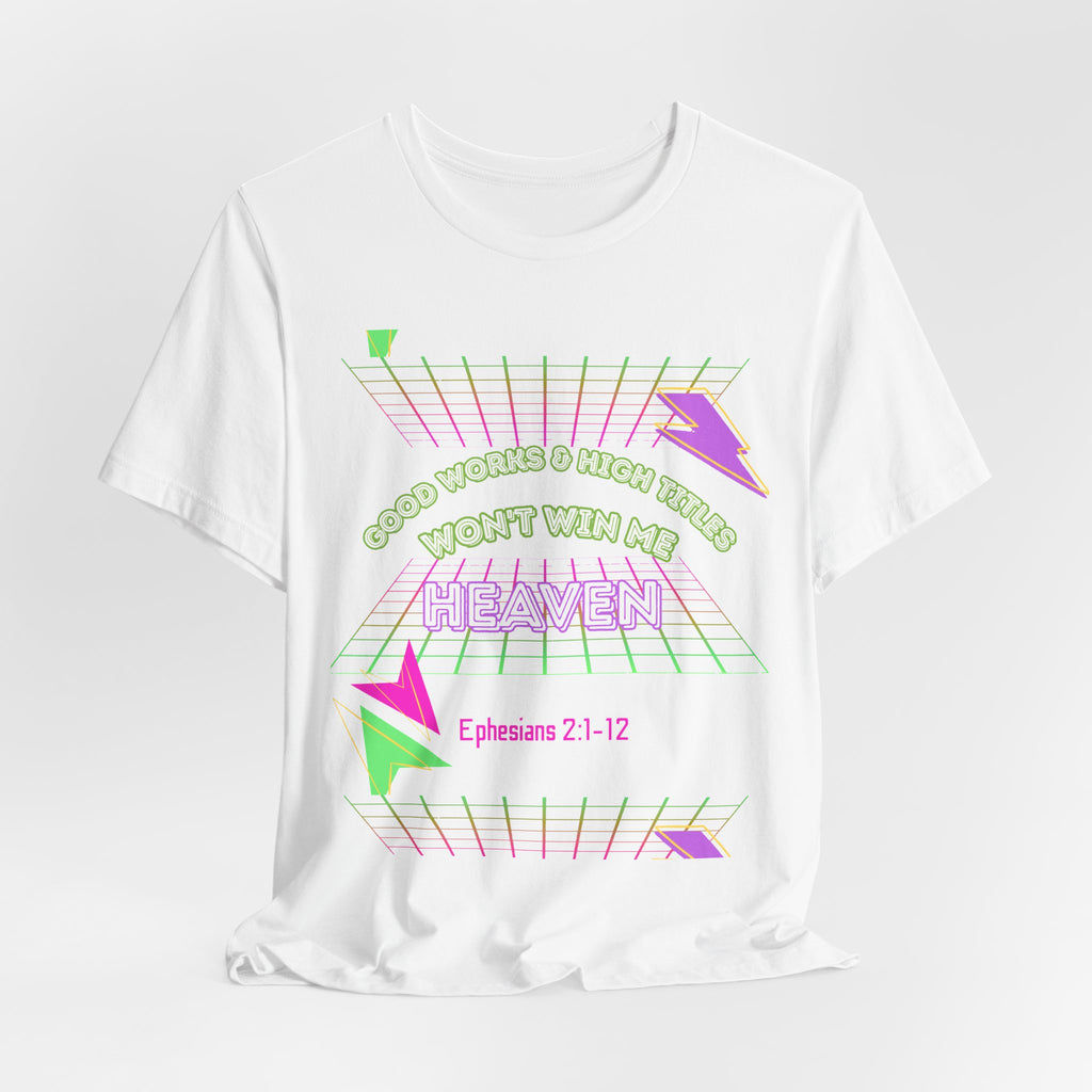 Woman's "Good works" Retro Tee— Ephesians 2:1-12 Retro Christian T-Shirt