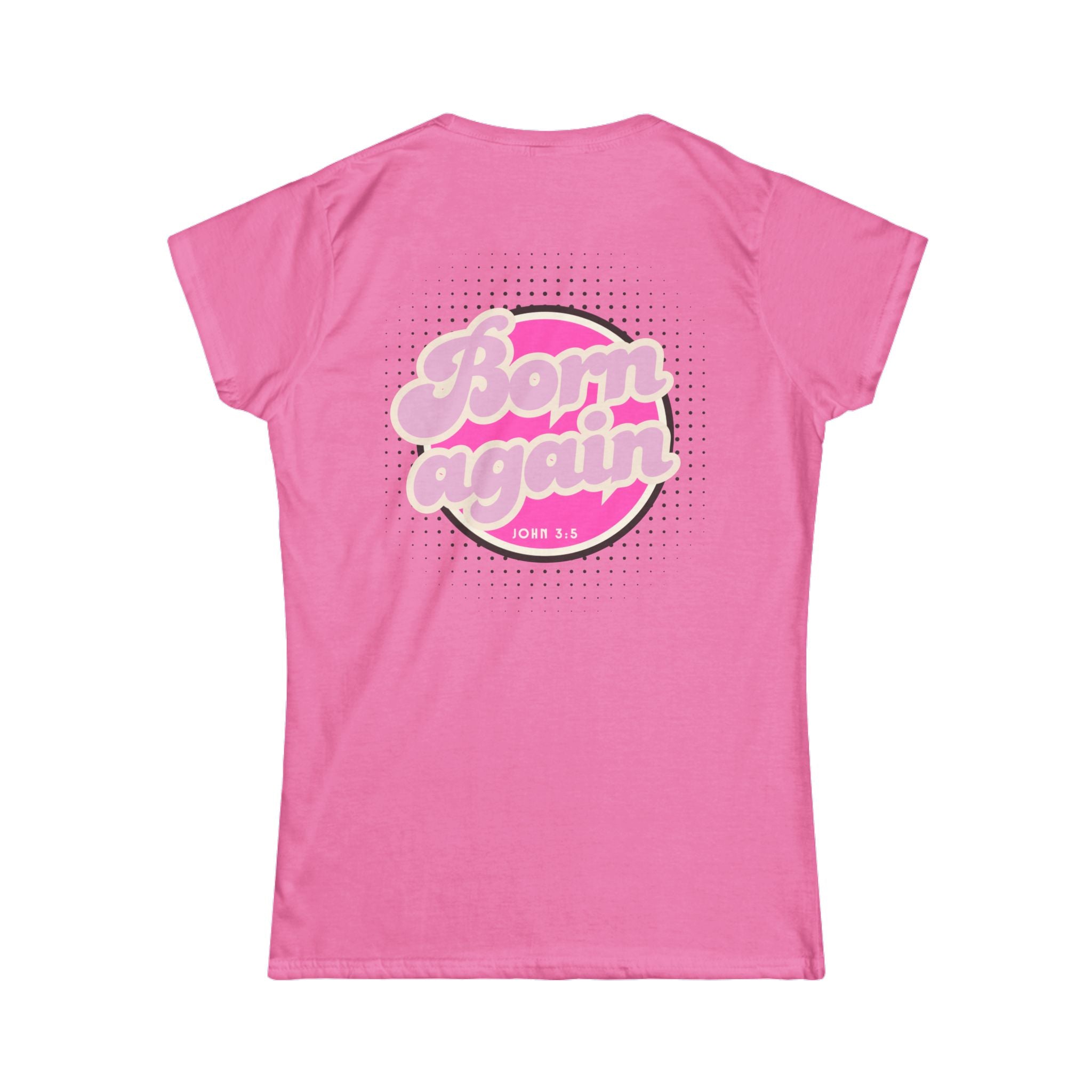 Woman's "Born Again" Tee — Retro Pink Christian Women’s T‑Shirt