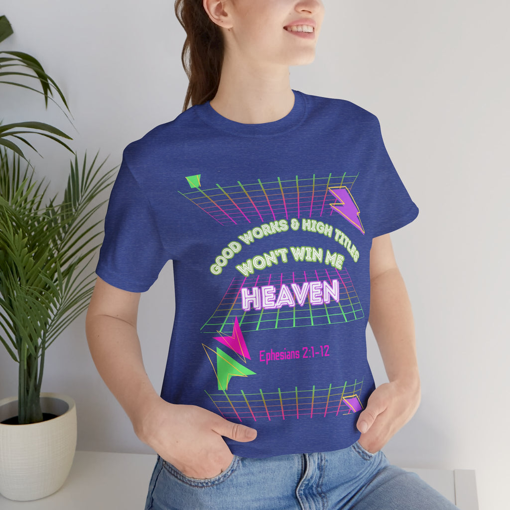 Woman's "Good works" Retro Tee— Ephesians 2:1-12 Retro Christian T-Shirt