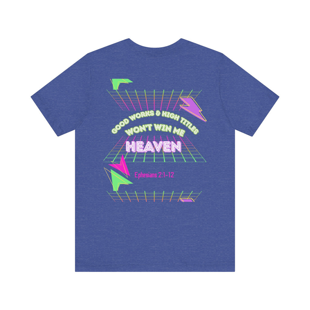 Woman's "Good works" Retro Tee— Ephesians 2:1-12 Retro Christian T-Shirt