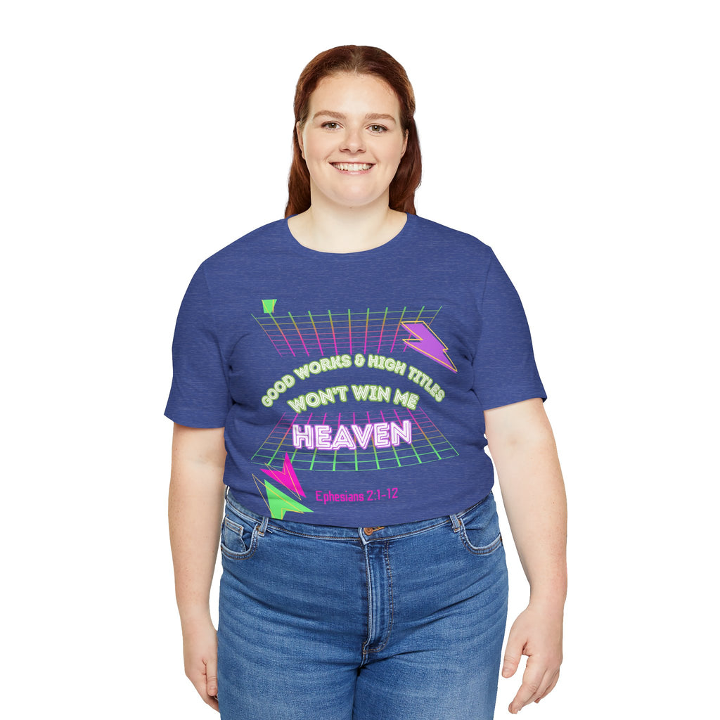 Woman's "Good works" Retro Tee— Ephesians 2:1-12 Retro Christian T-Shirt