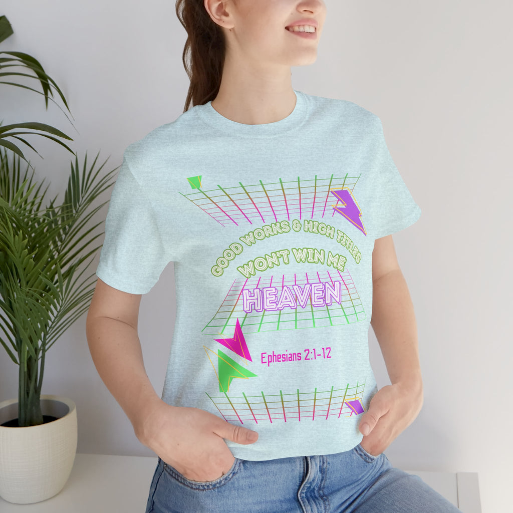 Woman's "Good works" Retro Tee— Ephesians 2:1-12 Retro Christian T-Shirt