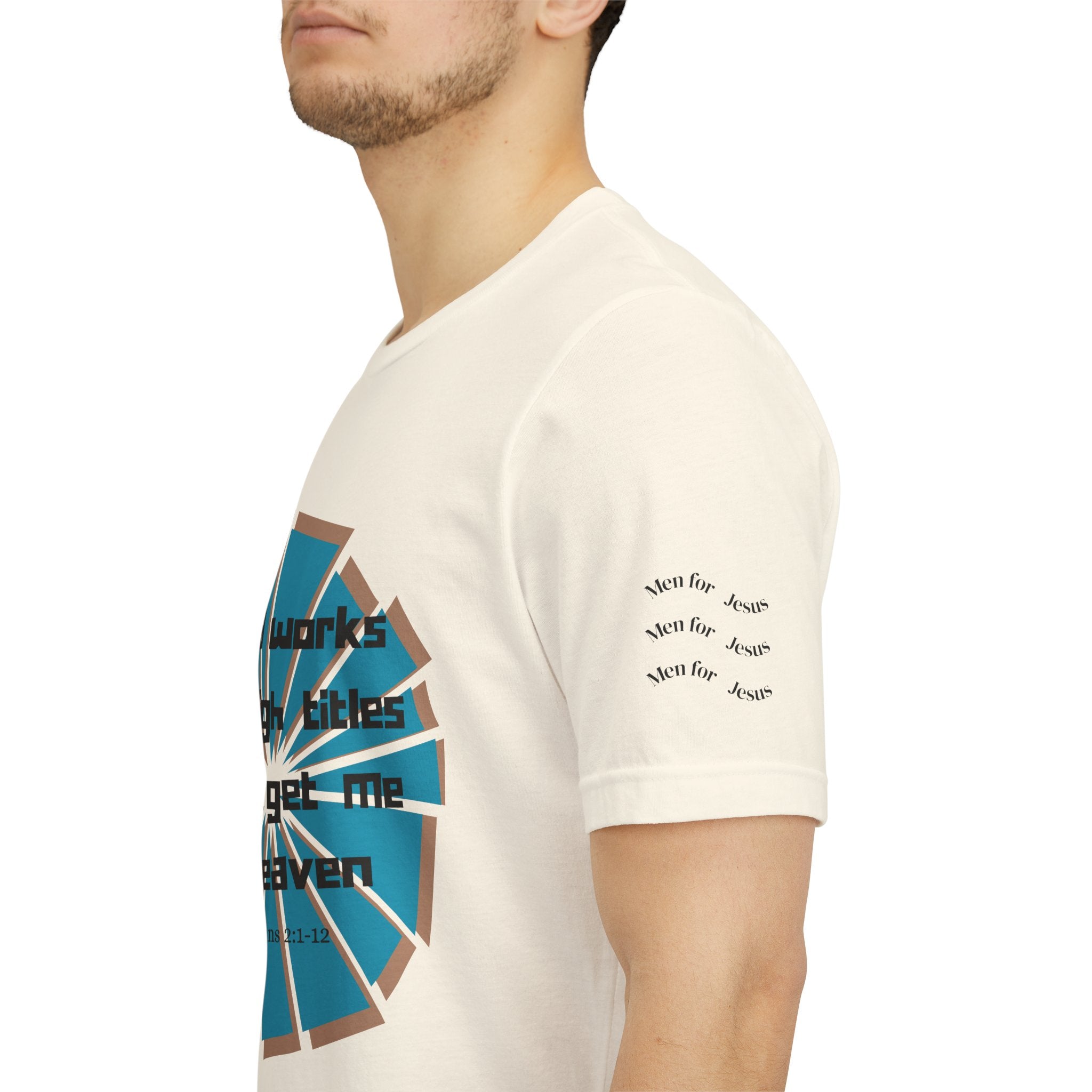 Mens Jersey Short Sleeve Tee- "Good works and high titles"