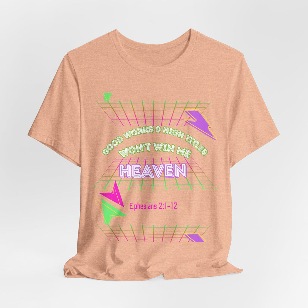 Woman's "Good works" Retro Tee— Ephesians 2:1-12 Retro Christian T-Shirt