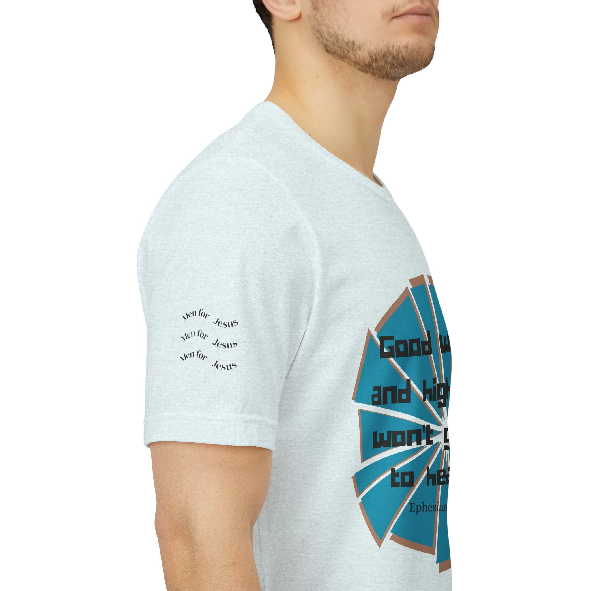 Mens Jersey Short Sleeve Tee- "Good works and high titles"