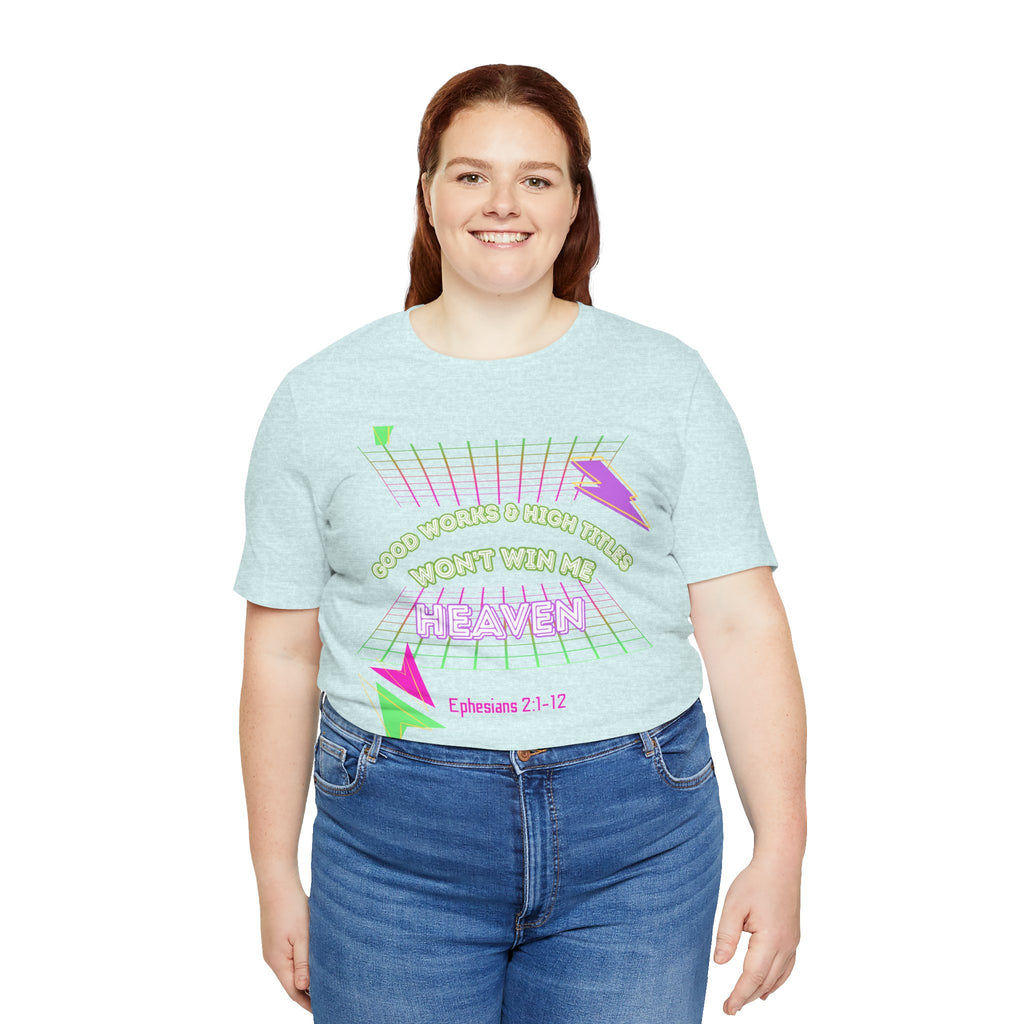 Woman's "Good works" Retro Tee— Ephesians 2:1-12 Retro Christian T-Shirt