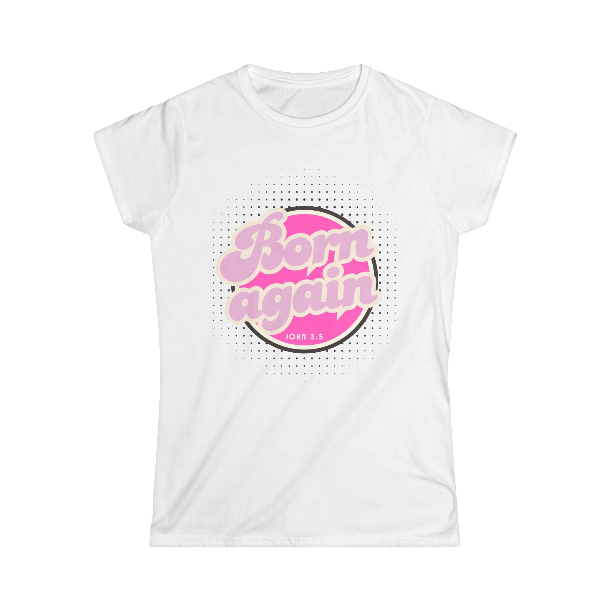 Woman's "Born Again" Tee — Retro Pink Christian Women’s T‑Shirt